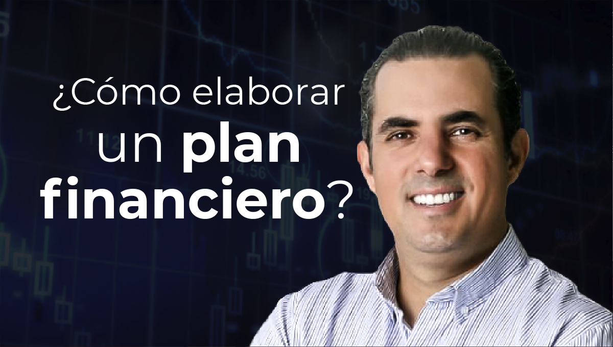 ¿Cómo elaborar un plan financiero?