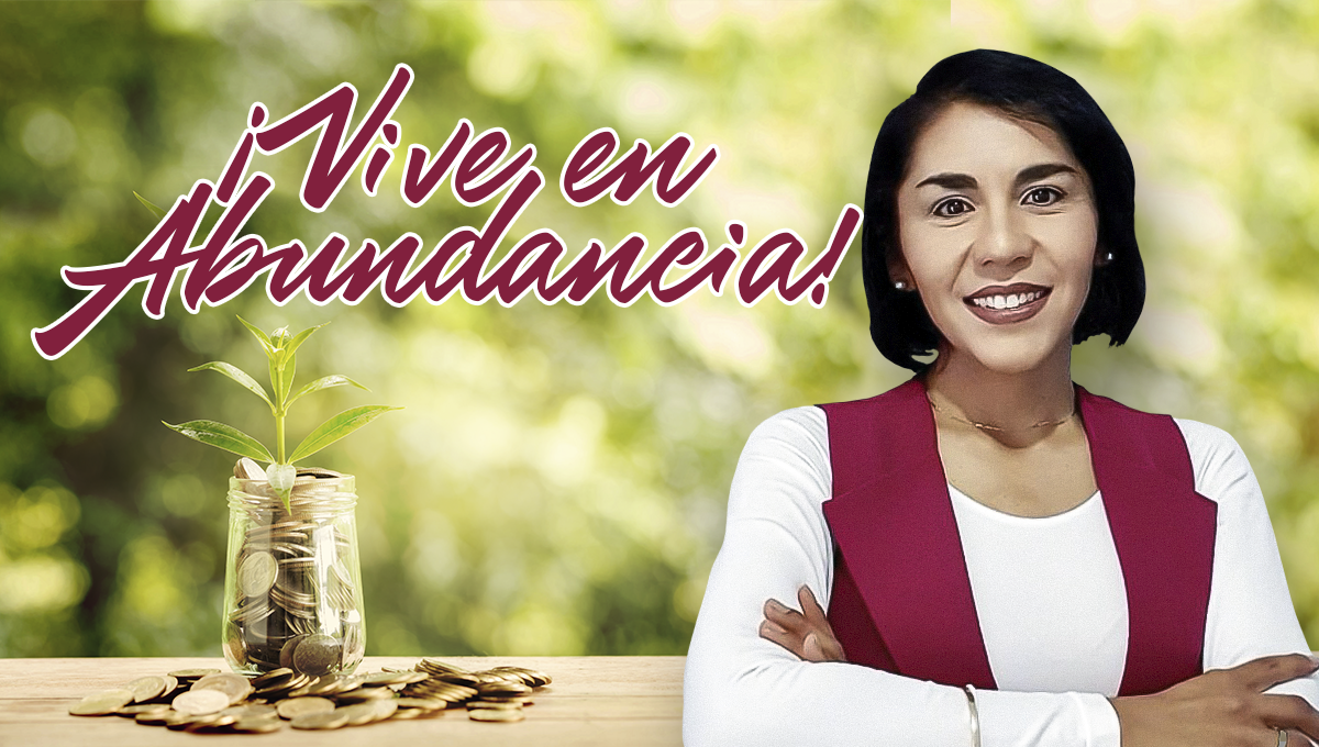 ¡Vive en Abundancia!